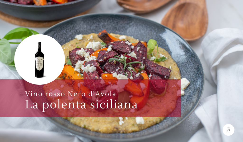 Polenta siciliana un piatto contadino per un abbinamento classico - Cantine Gulino