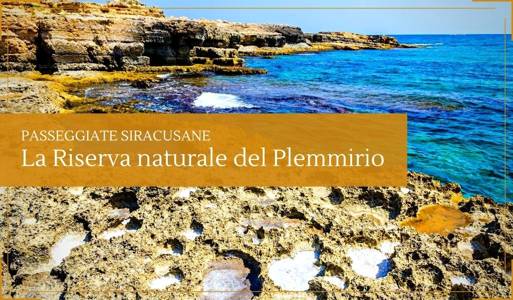 La Riserva del Plemmirio, esperienza tra natura e storia - Cantine Gulino