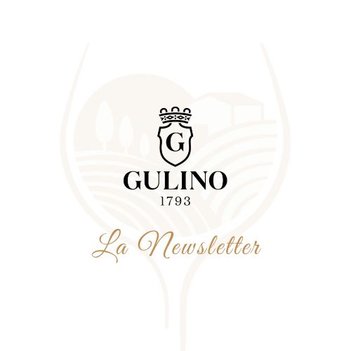 Iscriviti a Gulino 1793, la Newsletter delle Cantine Gulino